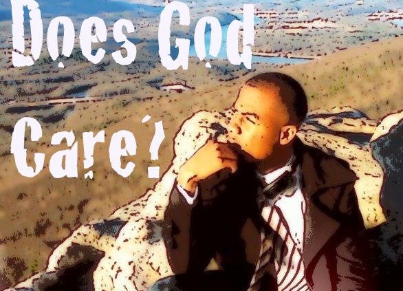 question does God care?